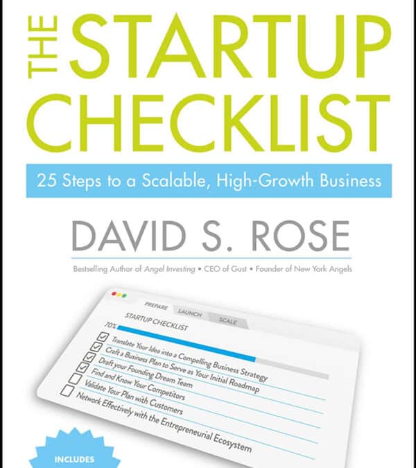 The Startup Checklist by David S. Rose Book Summary